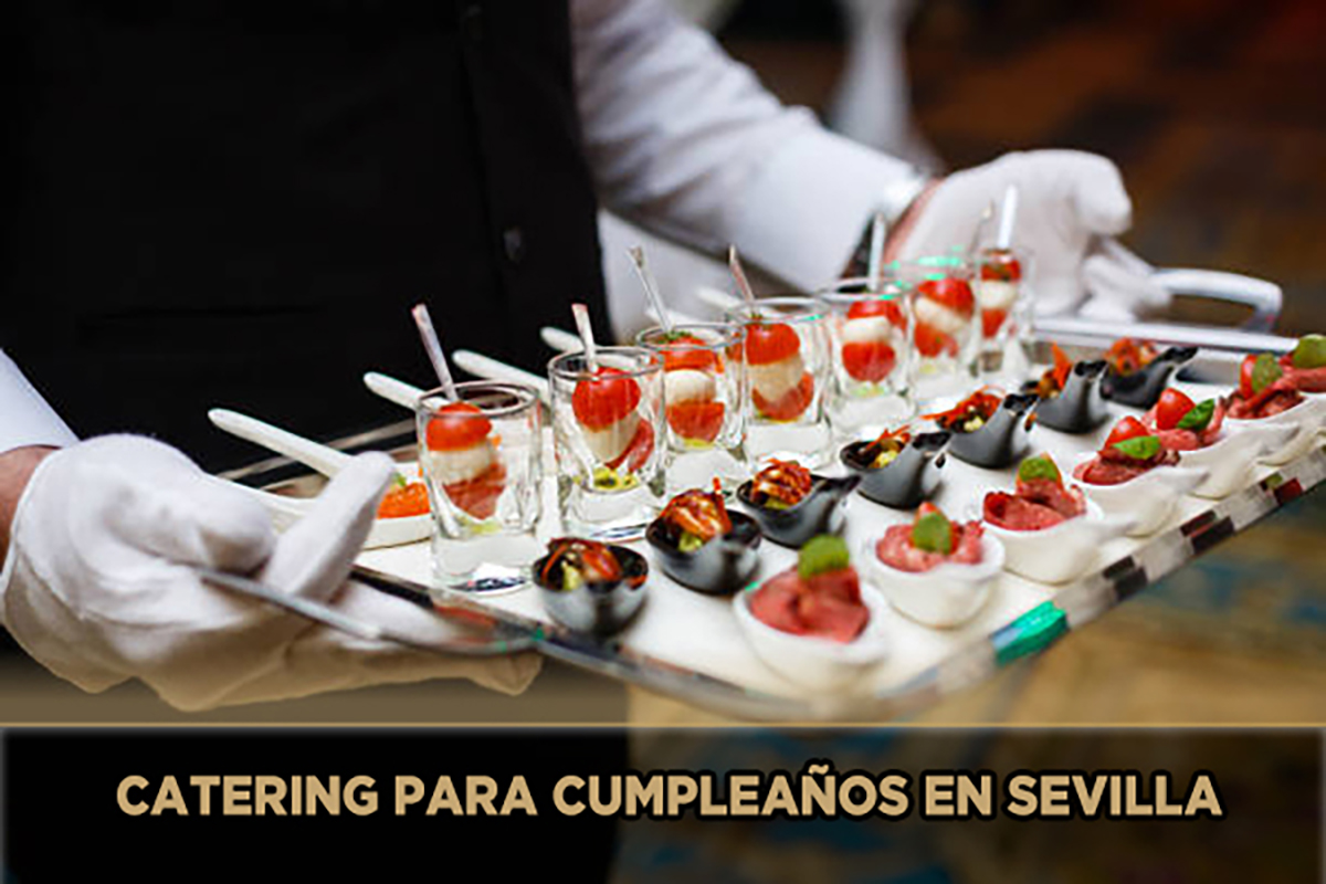 Catering para cumpleaños en Sevilla